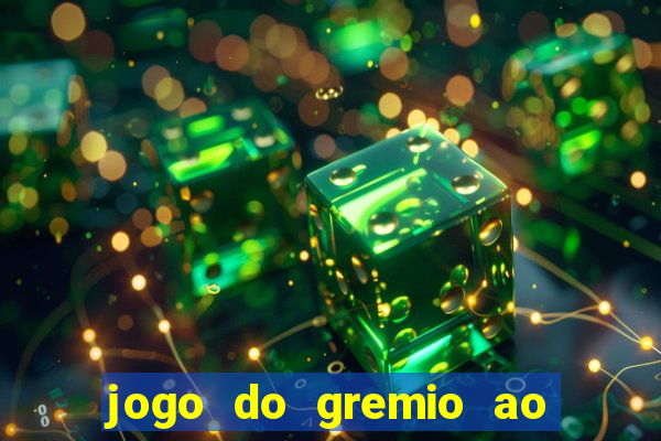 jogo do gremio ao vivo hd